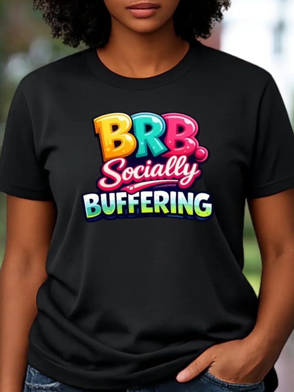 BRB Socially Buffering Graphic Tee